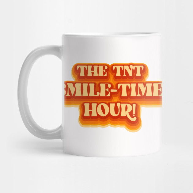 The TNT Smile-Time Hour